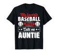 My Favorite Baseball Player Calls Me T-Shirt - Unique Graphic Men Women - T-Shirt, Sweatshirt, Hoodie