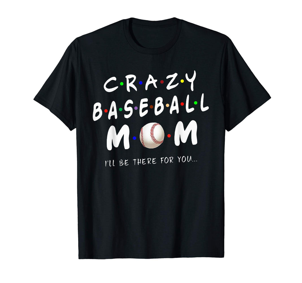 Crazy Baseball Mom Funny Baseball Lover T-Shirt - Graphic Print for Adults - T-Shirt, Sweatshirt, Hoodie