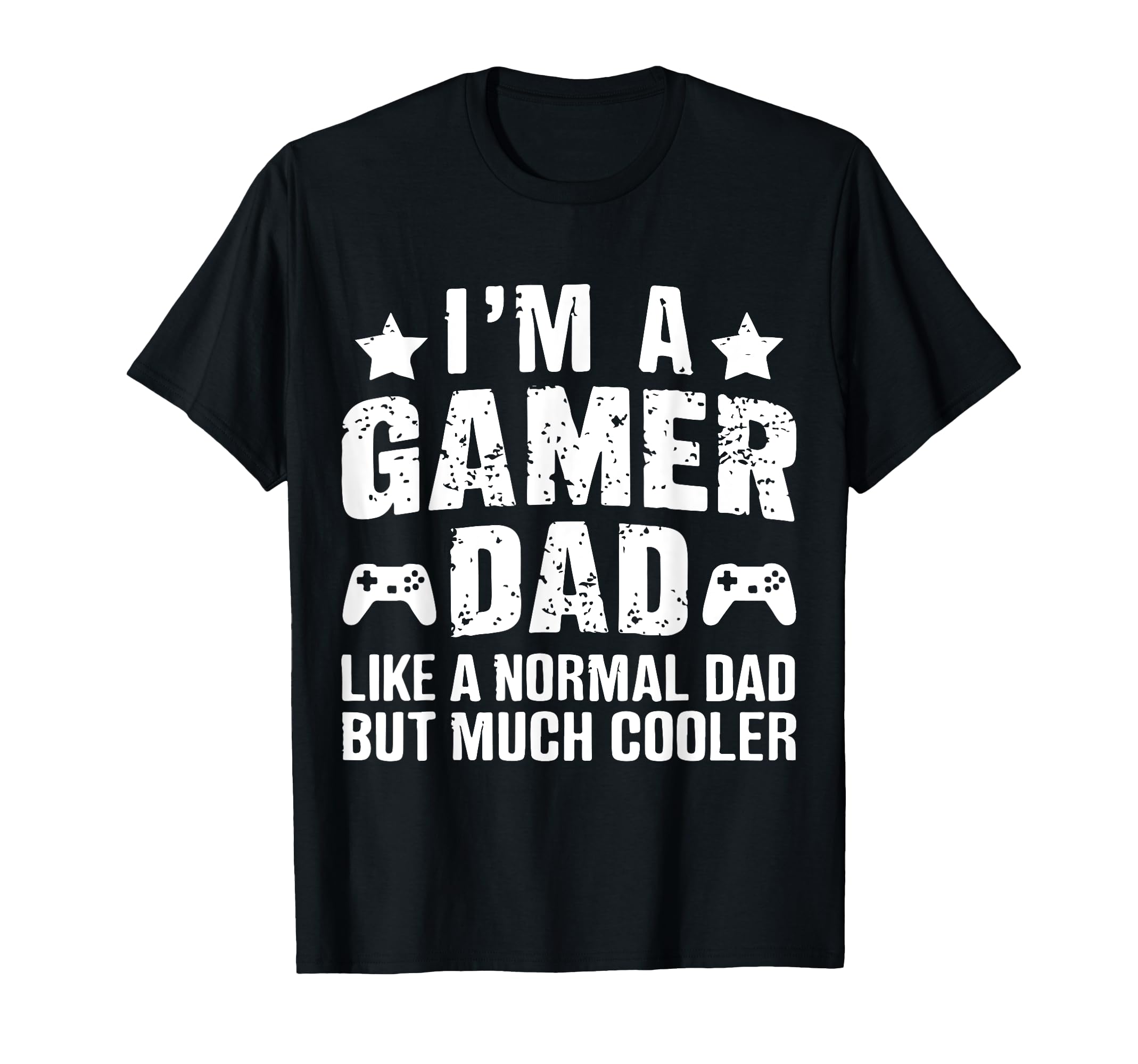 Gamer Daddy Funny Fathers Day Gaming T-Shirt - Streetwear Style for Adults - T-Shirt, Sweatshirt, Hoodie