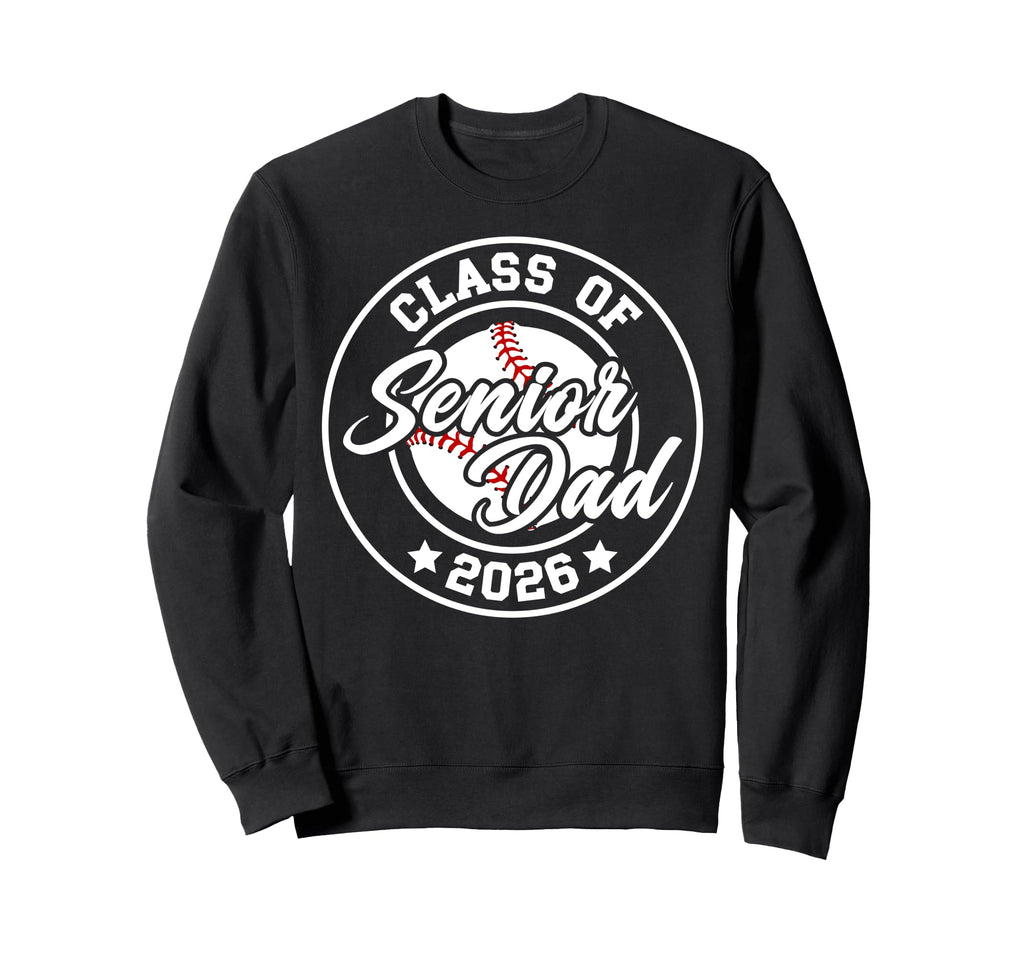 Baseball Senior Dad Class 2026 Sweatshirt - Minimalist Print Unisex - T-Shirt, Sweatshirt, Hoodie