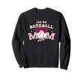 Baseball Mom Livin That Sweatshirt - Casual Everyday Wear Men Women - T-Shirt, Sweatshirt, Hoodie