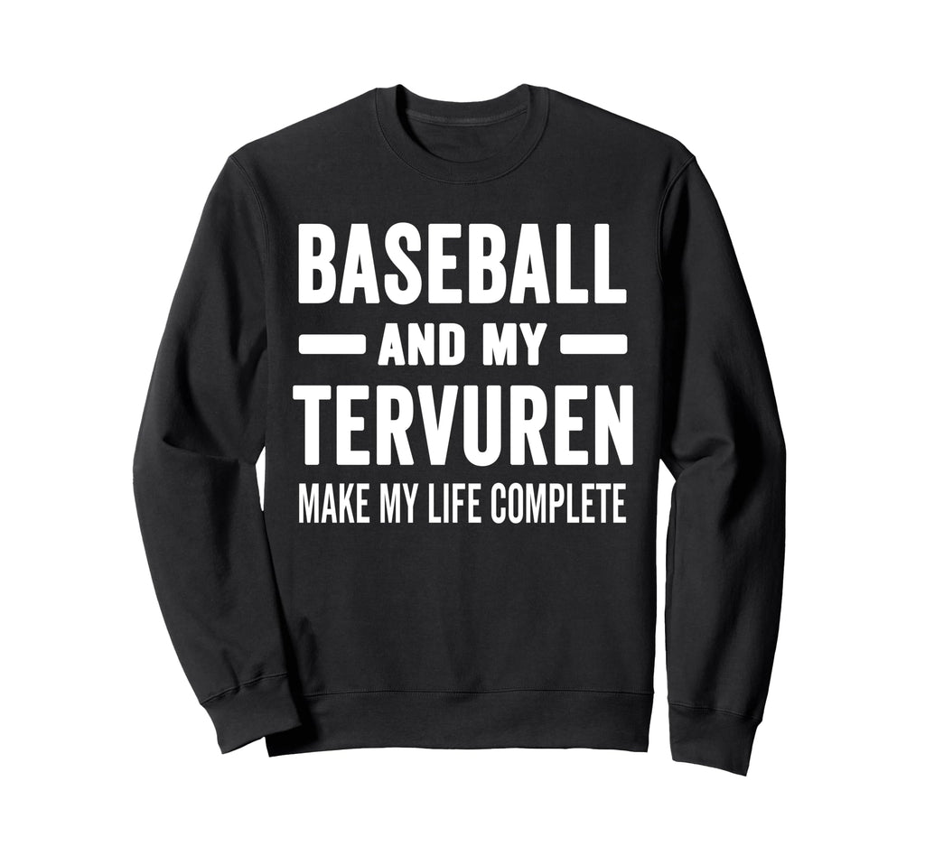 Baseball And My Tervuren Mama Sweatshirt - Fun Novelty Design for Adults - T-Shirt, Sweatshirt, Hoodie