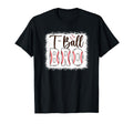 T Ball Bro Baseball T Ball Player Ball T-Shirt - Streetwear Style Unisex - T-Shirt, Sweatshirt, Hoodie