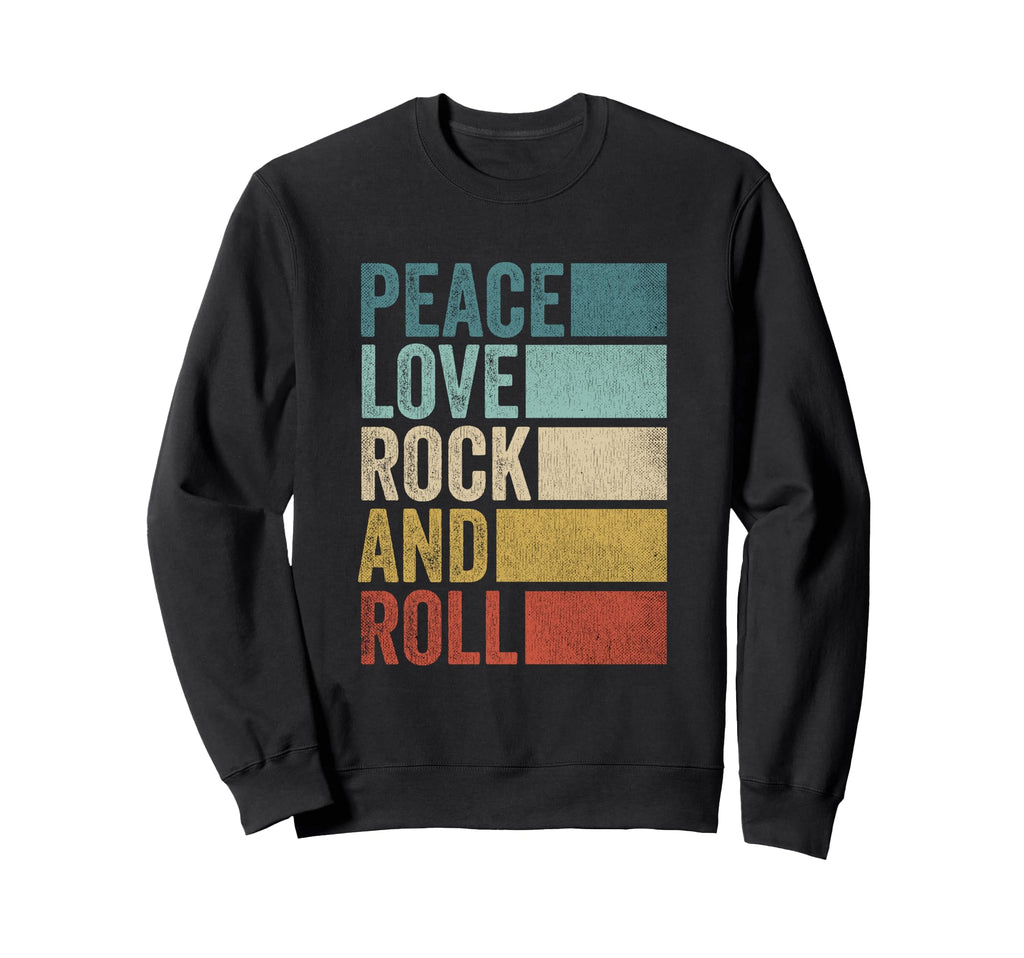Rocknroll Music Peace Love Rock Sweatshirt - Streetwear Style Men Women - T-Shirt, Sweatshirt, Hoodie