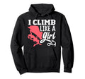 I Climb Like Funny Climbing Hoodie - Novelty Apparel Men Women - T-Shirt, Sweatshirt, Hoodie