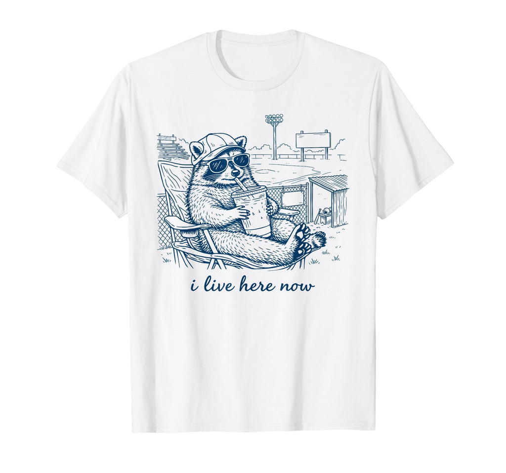 I Live Here Now Raccoon Mom Funny T-Shirt - Aesthetic Graphic Men Women - T-Shirt, Sweatshirt, Hoodie
