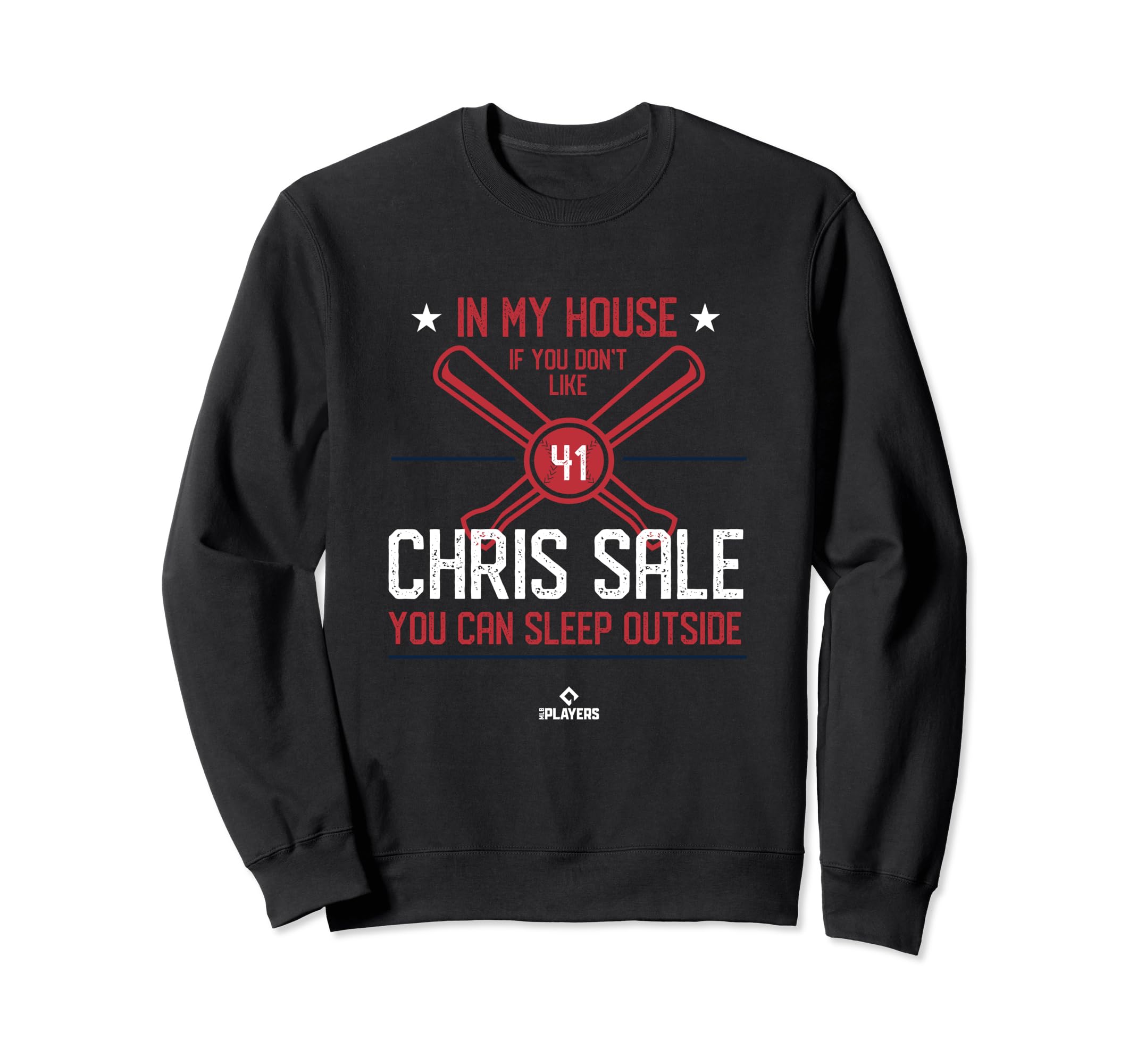 My House Chris Sale Funny Boston Sweatshirt - Trendy Graphic Unisex - T-Shirt, Sweatshirt, Hoodie