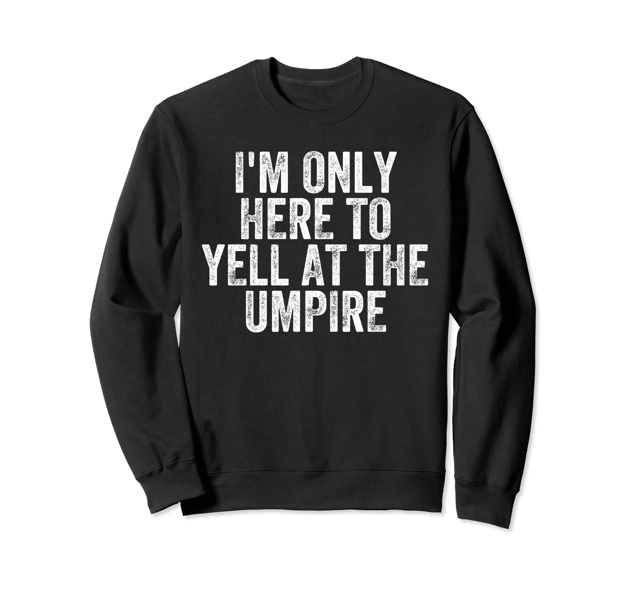 Snarky Baseball Fans Moms Dads Stands Sweatshirt - Unique Graphic Unisex - T-Shirt, Sweatshirt, Hoodie