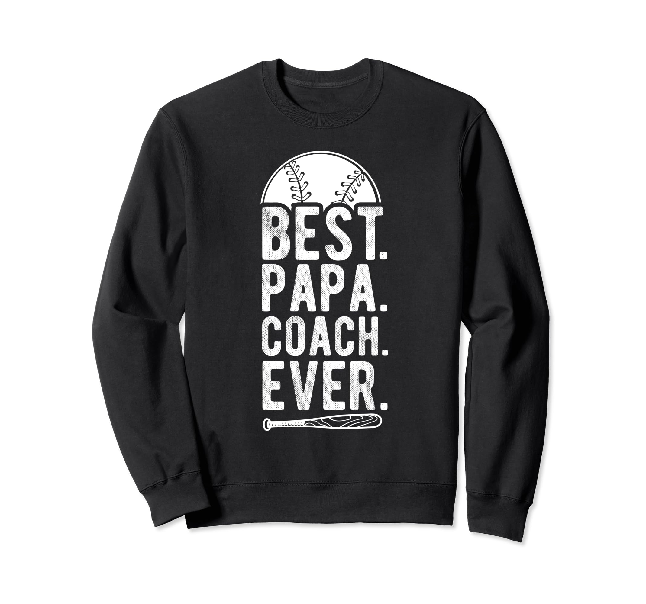 Best Papa Coach Ever Baseball Papa Sweatshirt - Unique Graphic Men Women - T-Shirt, Sweatshirt, Hoodie