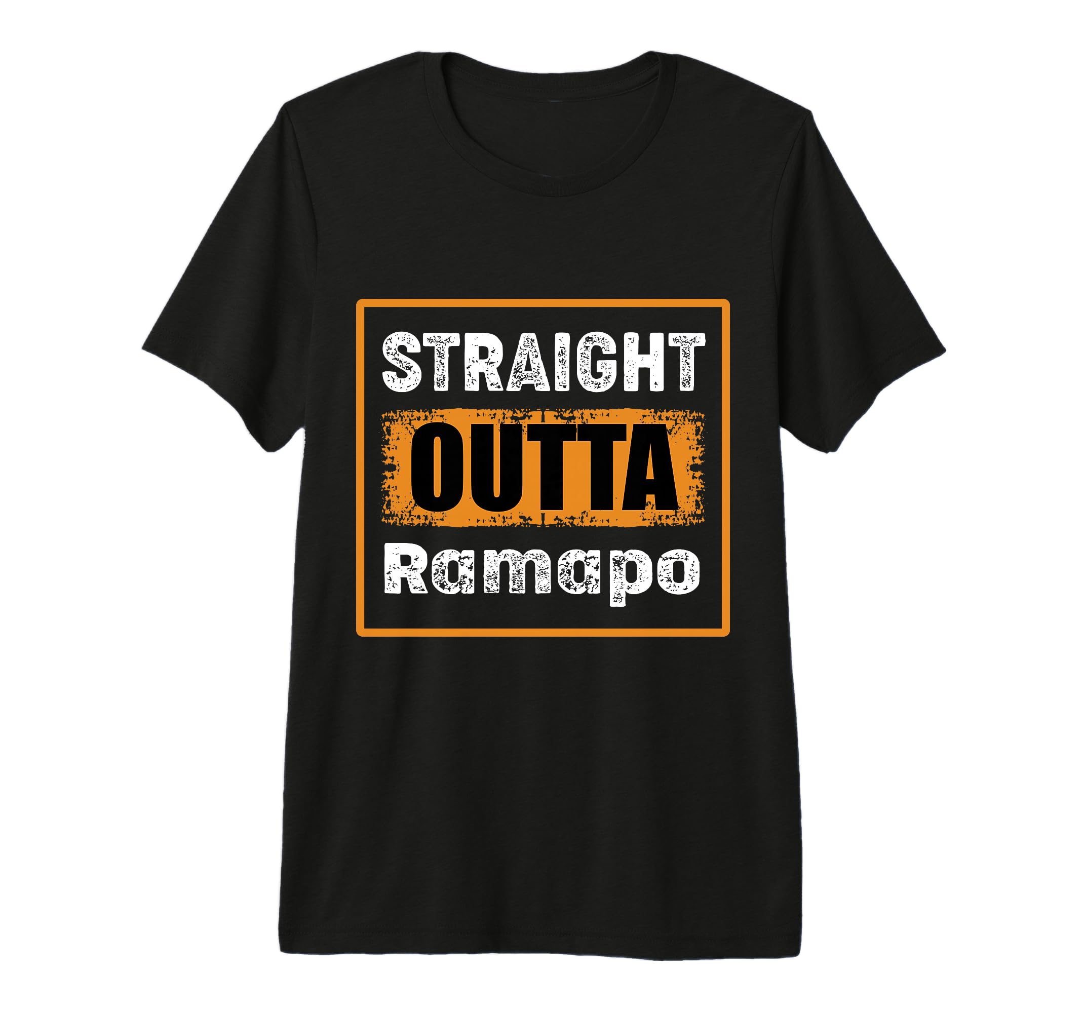 Straight Outta Ramapo New York T-Shirt - Casual Everyday Wear Men Women - T-Shirt, Sweatshirt, Hoodie