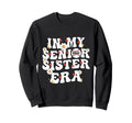 My Senior Sister Era Groovy Baseball Sweatshirt - Graphic Print Men Women - T-Shirt, Sweatshirt, Hoodie