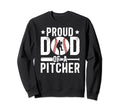 Proud Dad Baseball Pitcher Dad Sweatshirt - Minimalist Print Unisex - T-Shirt, Sweatshirt, Hoodie