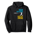 Your Girlfriend Likes My Swing Funny Hoodie - Trendy Graphic Unisex - T-Shirt, Sweatshirt, Hoodie