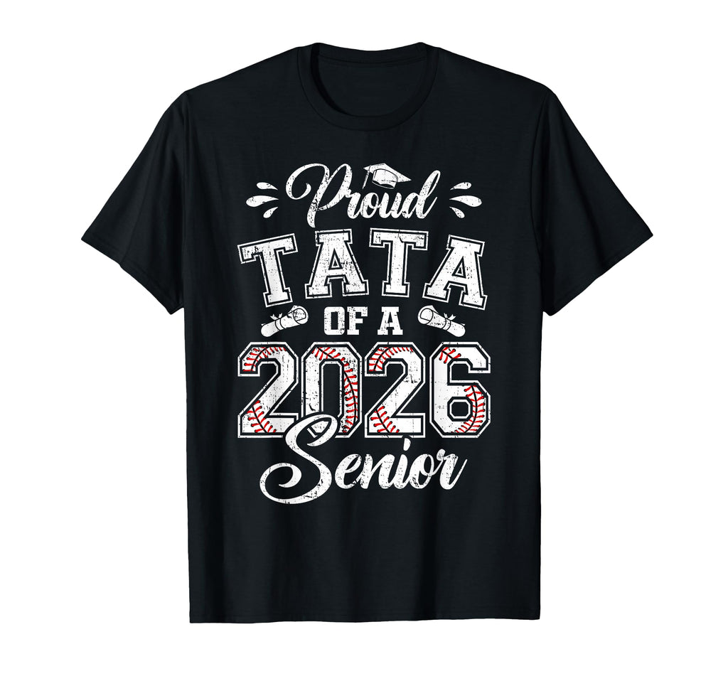 Proud Tata 2026 Senior Baseball T-Shirt - Novelty Apparel for Adults - T-Shirt, Sweatshirt, Hoodie