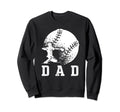 Baseball Dad Softball Daddy Sweatshirt - Streetwear Style for Adults - T-Shirt, Sweatshirt, Hoodie