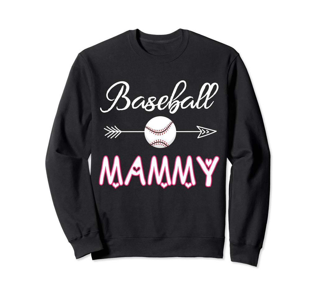 Baseball Mammy Birthday Sport Sweatshirt - Novelty Apparel Men Women - T-Shirt, Sweatshirt, Hoodie