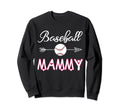 Baseball Mammy Birthday Sport Sweatshirt - Novelty Apparel Men Women - T-Shirt, Sweatshirt, Hoodie