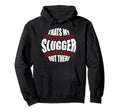 Thats My Slugger Out There Baseball Hoodie - Graphic Print for Adults - T-Shirt, Sweatshirt, Hoodie