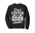 Proud Cousin 2026 Senior Baseball Sweatshirt - Unique Graphic Unisex - T-Shirt, Sweatshirt, Hoodie