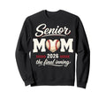 Baseball Senior Mom 2026 Final Sweatshirt - Trendy Graphic for Adults - T-Shirt, Sweatshirt, Hoodie