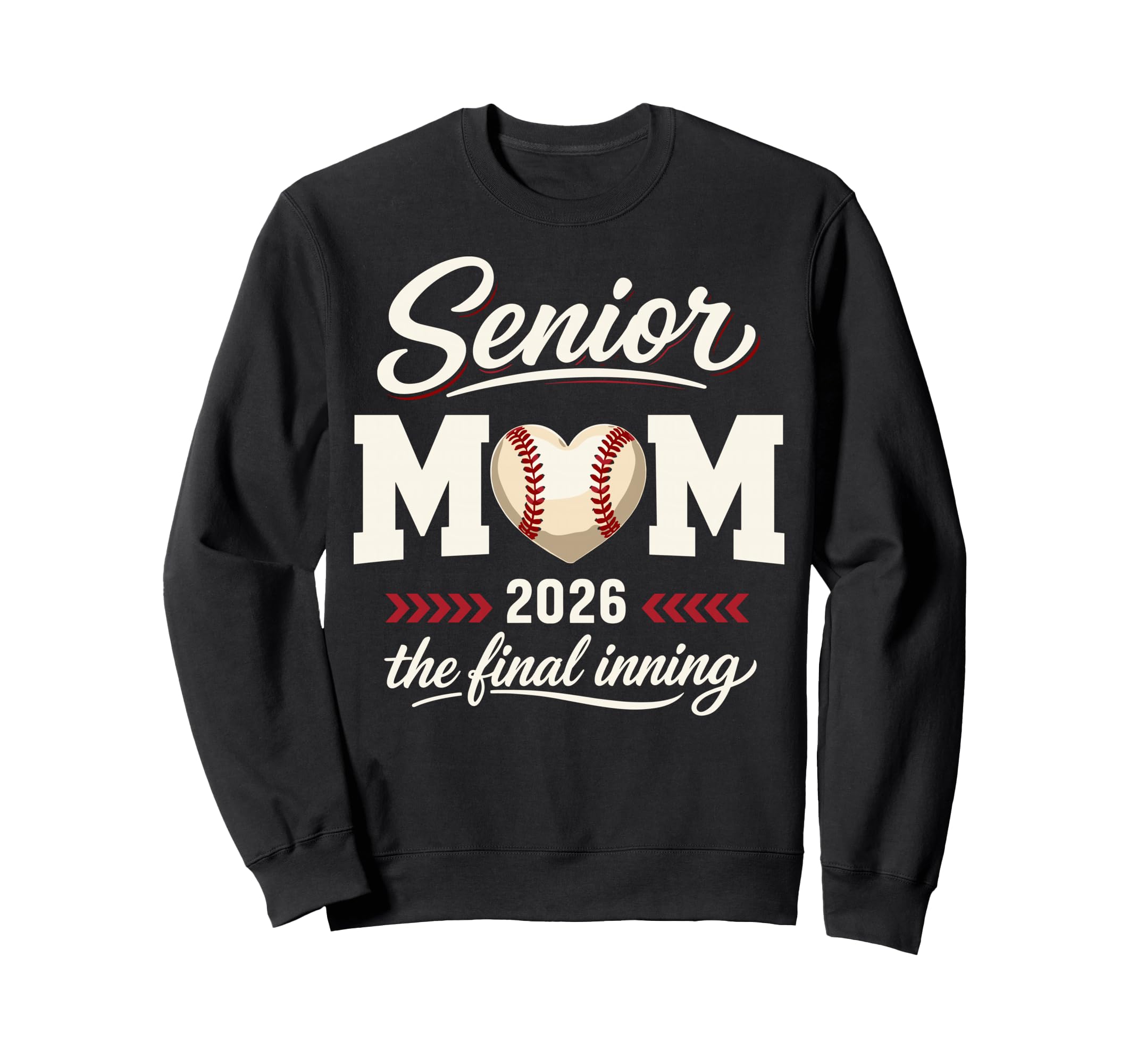 Baseball Senior Mom 2026 Final Sweatshirt - Trendy Graphic for Adults - T-Shirt, Sweatshirt, Hoodie