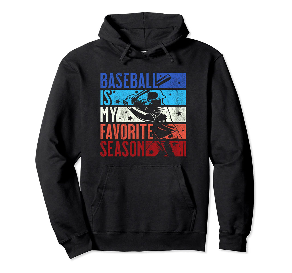Distressed Baseball Is My Favorite Season Hoodie - Custom Art Print Unisex - T-Shirt, Sweatshirt, Hoodie