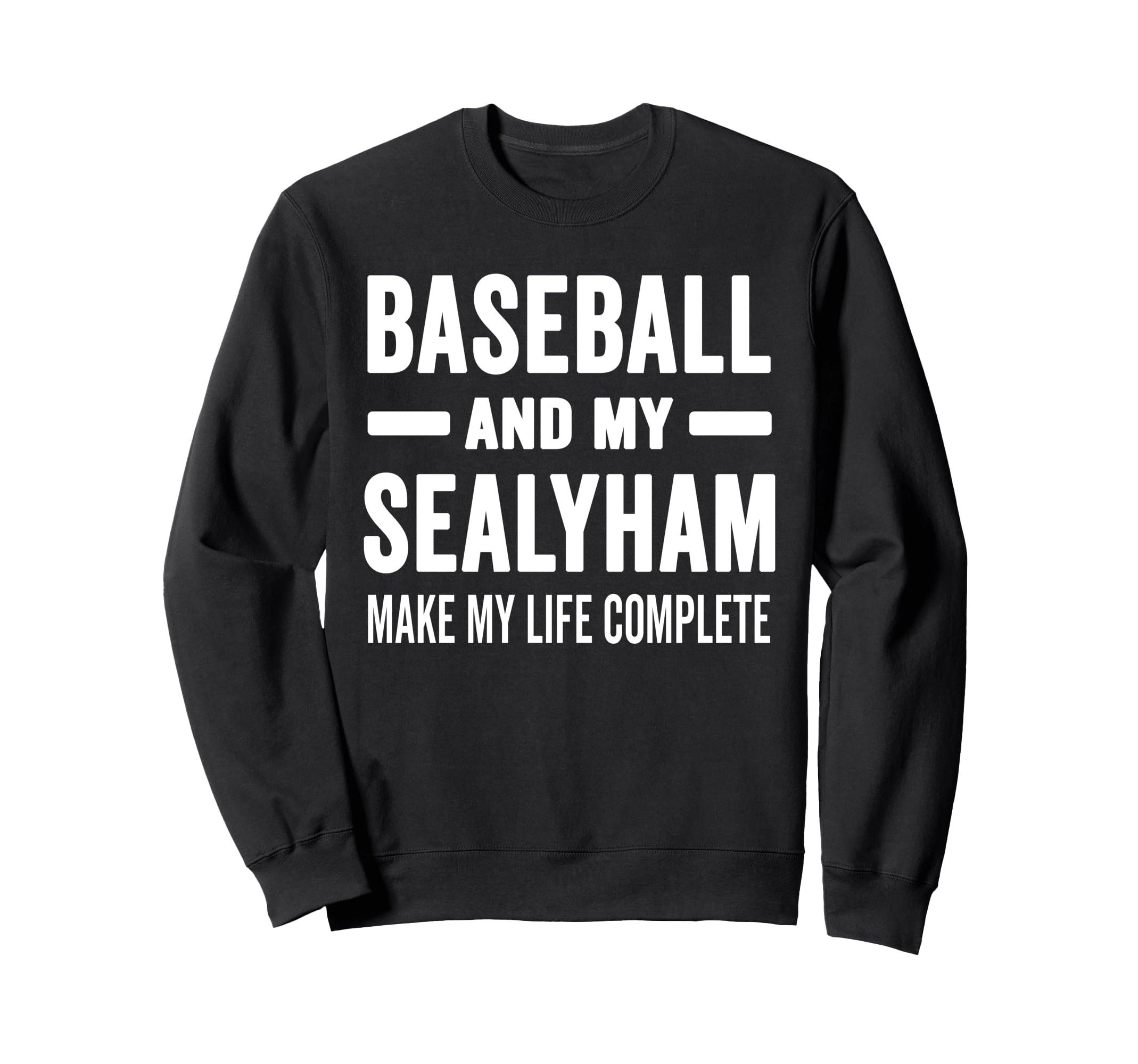 Baseball And My Sealyham Mama Dog Sweatshirt - Fun Novelty Design Unisex - T-Shirt, Sweatshirt, Hoodie