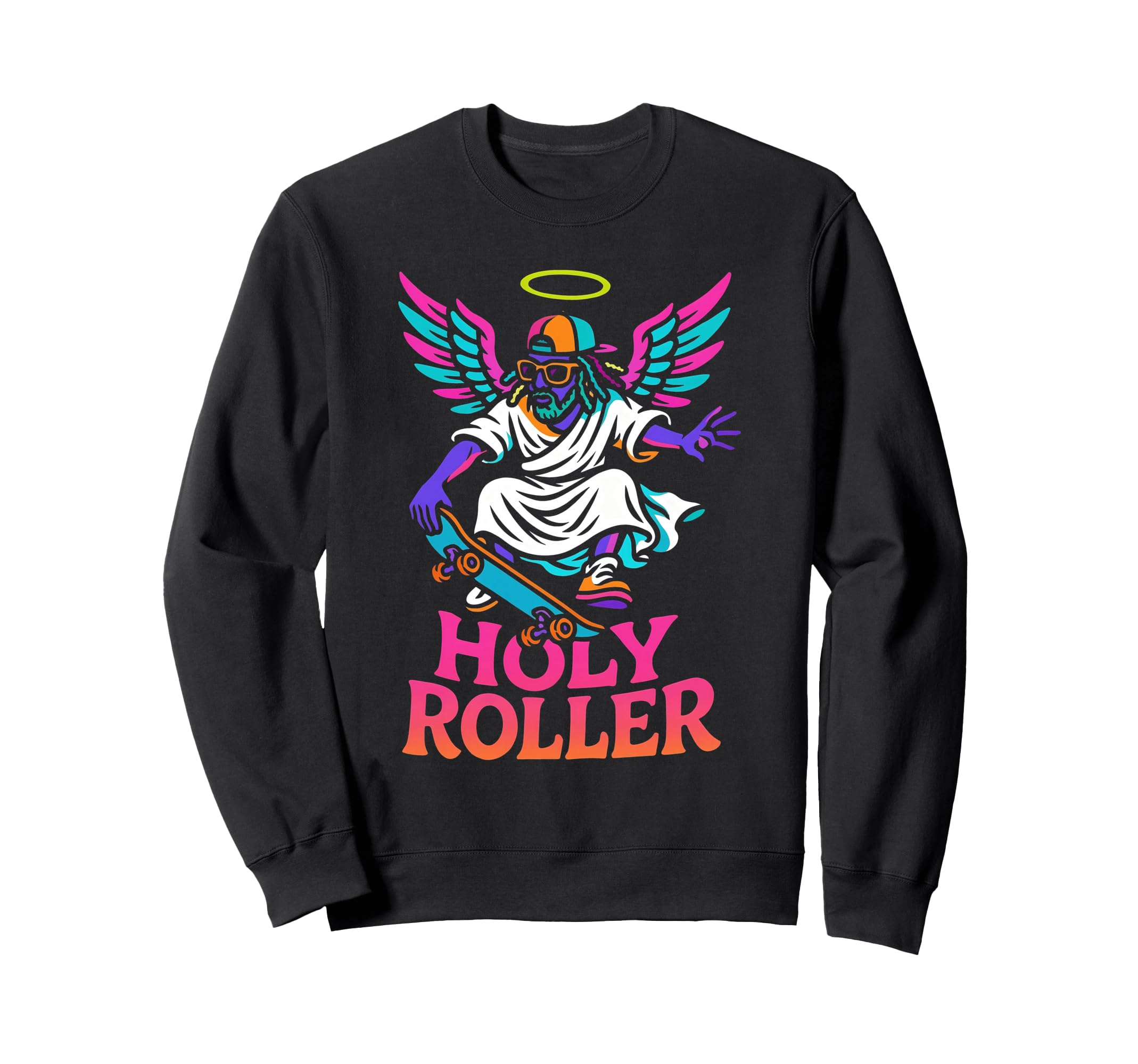 Holy Roller Skateboarding Jesus Sweatshirt - Graphic Print Men Women - T-Shirt, Sweatshirt, Hoodie