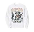 Meowdy Partner Cowboy Cat Sweatshirt - Streetwear Style Men Women - T-Shirt, Sweatshirt, Hoodie