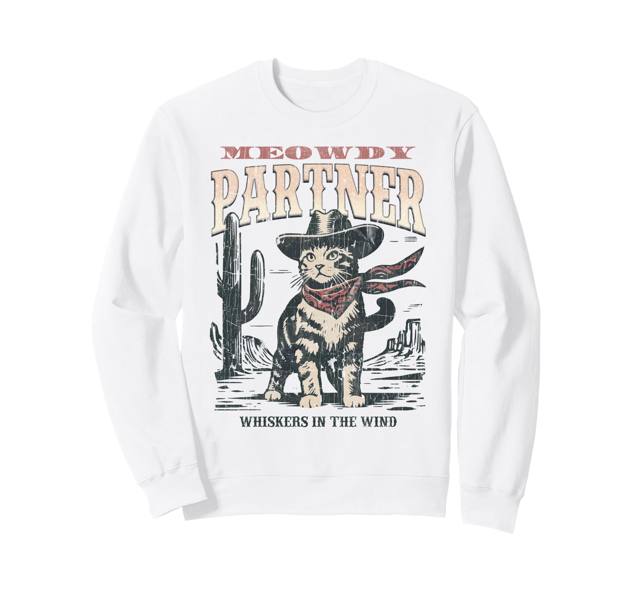 Meowdy Partner Cowboy Cat Sweatshirt - Streetwear Style Men Women - T-Shirt, Sweatshirt, Hoodie