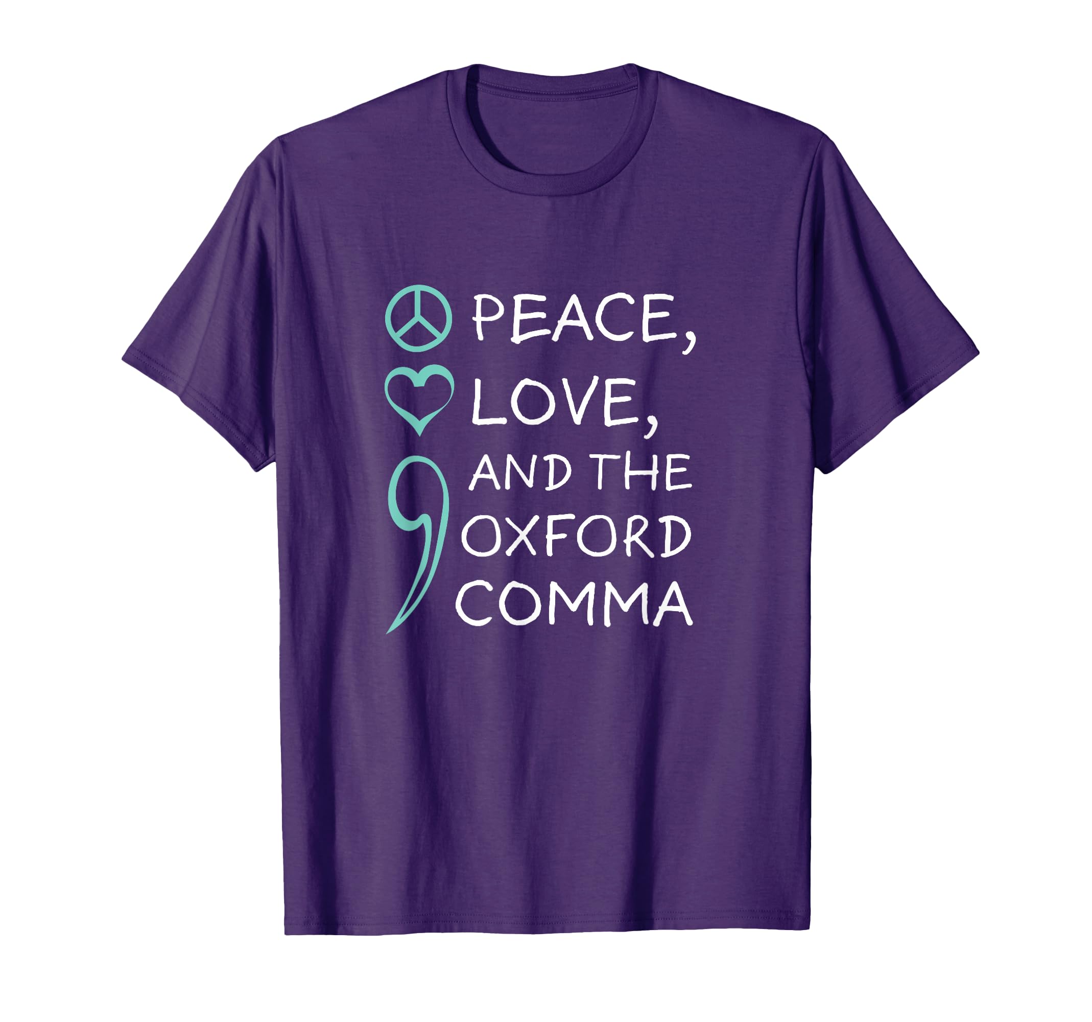 Peace Love And Oxford Comma Grammar T-Shirt - Trendy Graphic Unisex - T-Shirt, Sweatshirt, Hoodie