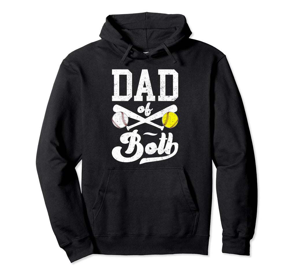Dad Both Proud Softball Baseball Dad Hoodie - Unique Graphic for Adults - T-Shirt, Sweatshirt, Hoodie