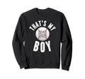Thats My Baseball Jersey Number 82 Mom Sweatshirt - Trendy Graphic Unisex - T-Shirt, Sweatshirt, Hoodie
