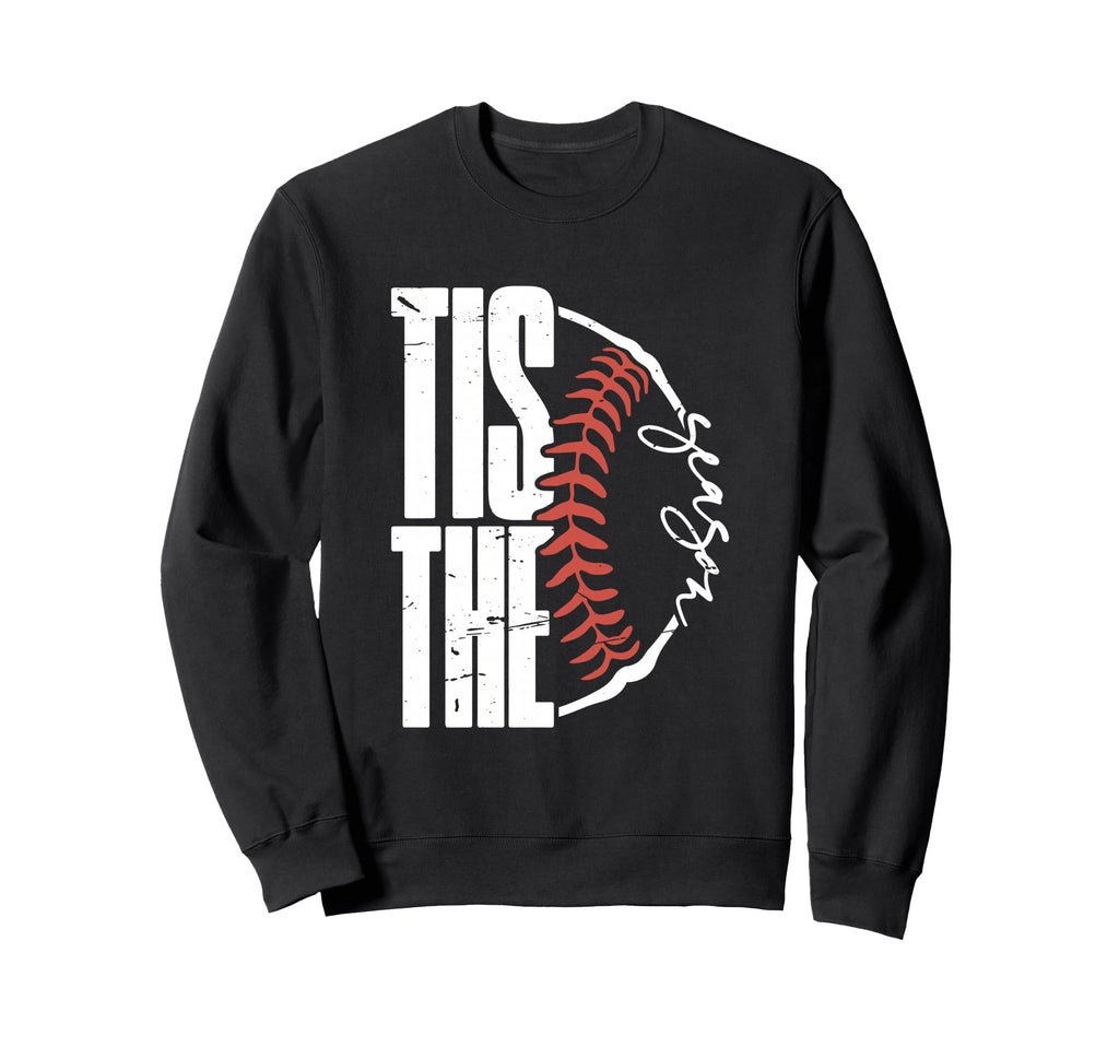 Tis Season Baseball Game Day Baseball Sweatshirt - Graphic Print Unisex - T-Shirt, Sweatshirt, Hoodie
