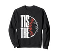 Tis Season Baseball Game Day Baseball Sweatshirt - Graphic Print Unisex - T-Shirt, Sweatshirt, Hoodie