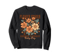 Flower Power Boho Floral Growing Sweatshirt - Trendy Graphic for Adults - T-Shirt, Sweatshirt, Hoodie