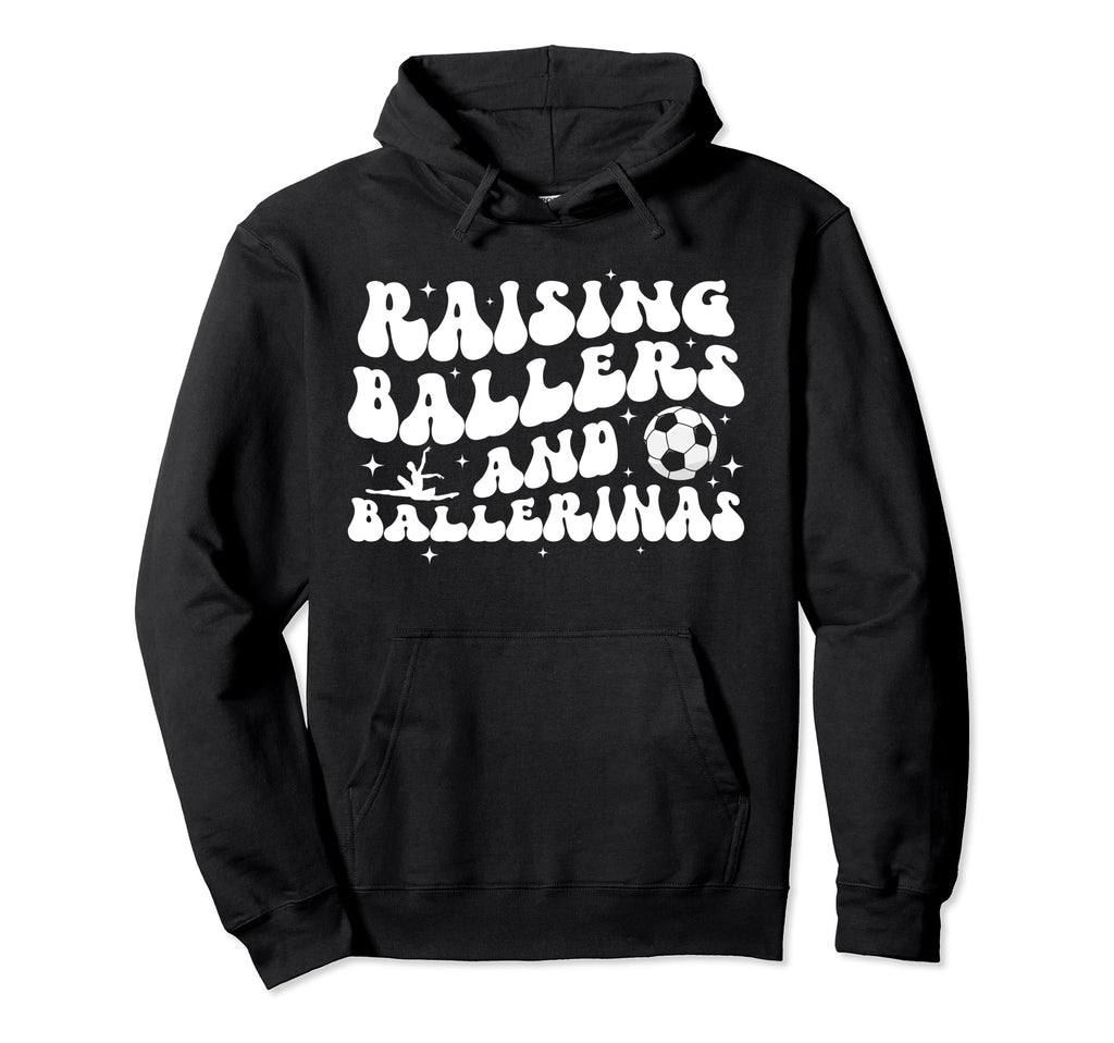 Raising Ballers And Ballerinas Hoodie - Aesthetic Graphic for Adults - T-Shirt, Sweatshirt, Hoodie