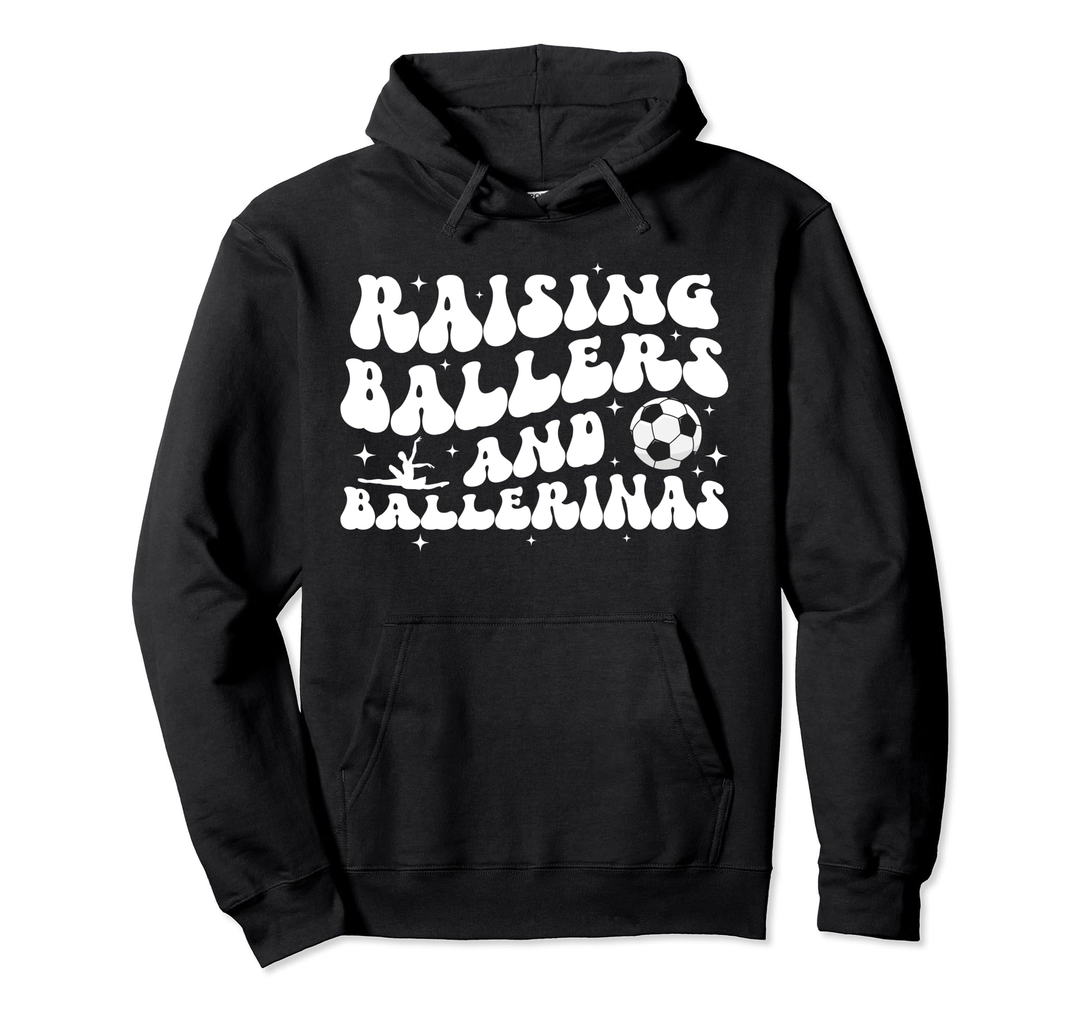 Raising Ballers And Ballerinas Hoodie - Aesthetic Graphic for Adults - T-Shirt, Sweatshirt, Hoodie