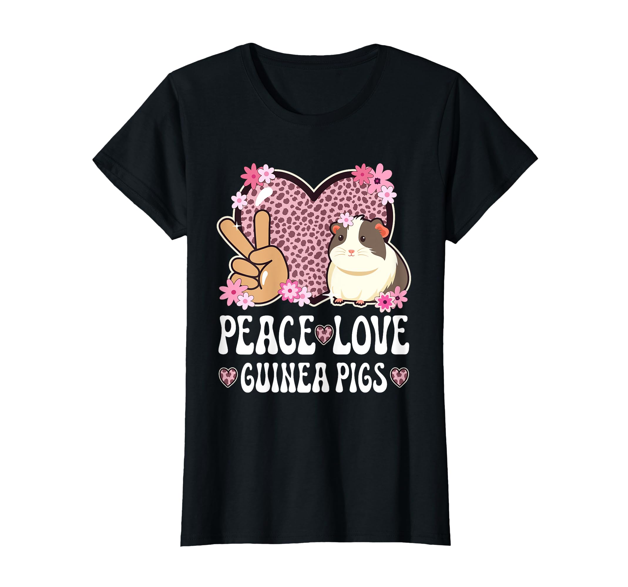Peace Love Guinea Pigs Cheetah Guinea T-Shirt - Graphic Print Men Women - T-Shirt, Sweatshirt, Hoodie
