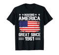 Making America Great Since 1961 Birthday T-Shirt - Graphic Print Men Women - T-Shirt, Sweatshirt, Hoodie