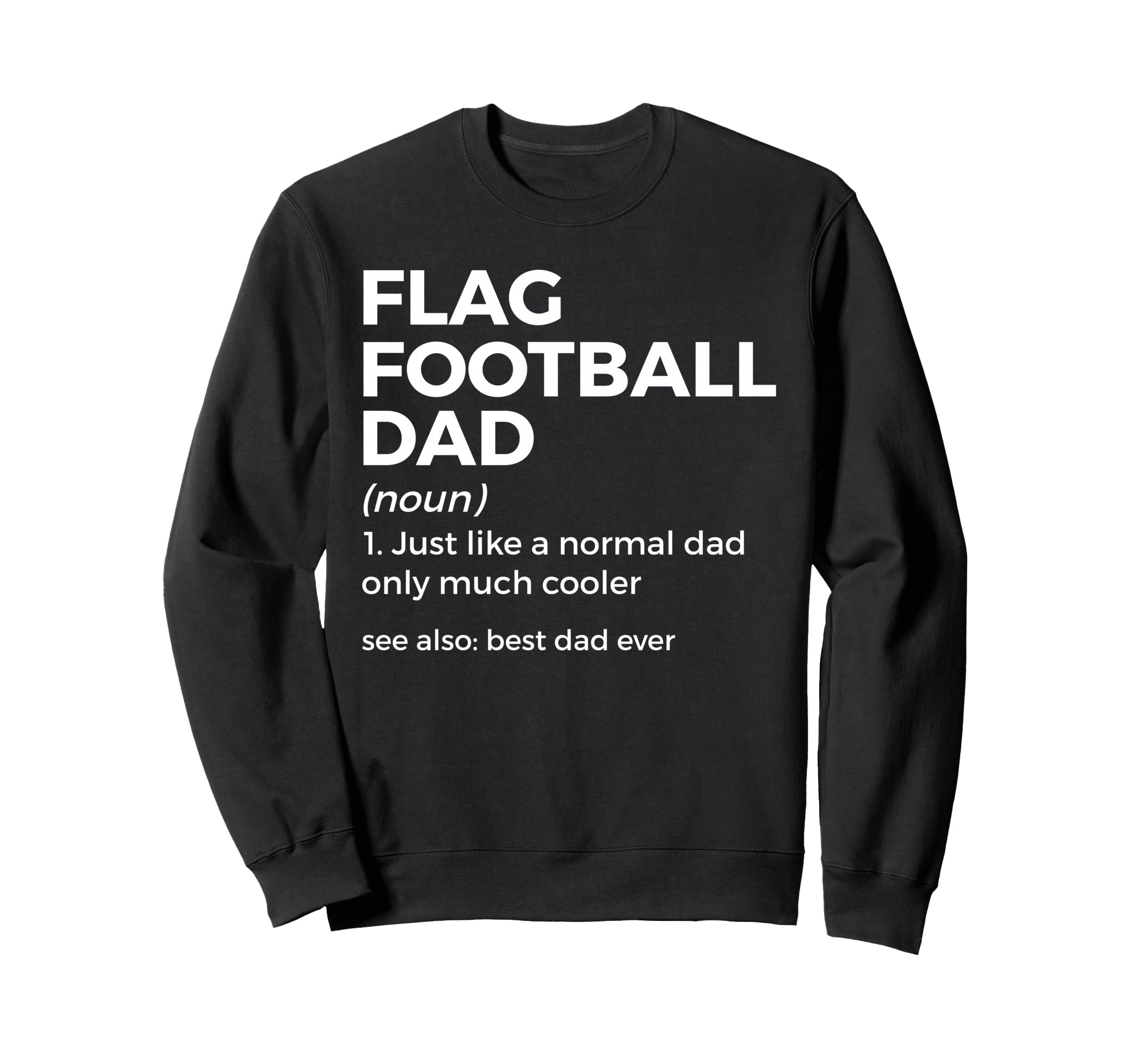Flag Football Outfits Flag Football Dads Sweatshirt - Unique Graphic Unisex - T-Shirt, Sweatshirt, Hoodie