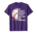My Favorite Baseball Player Calls Me T-Shirt - Trendy Graphic for Adults - T-Shirt, Sweatshirt, Hoodie