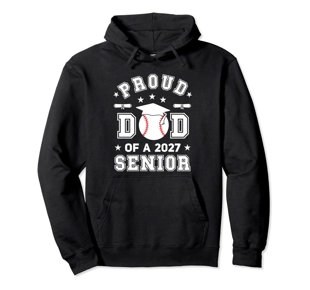 Proud Dad 2027 Senior Highschool Baseball Hoodie - Minimalist Print Unisex - T-Shirt, Sweatshirt, Hoodie