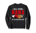 All Star Nana Birthday Baseball Sweatshirt - Fun Novelty Design Unisex - T-Shirt, Sweatshirt, Hoodie