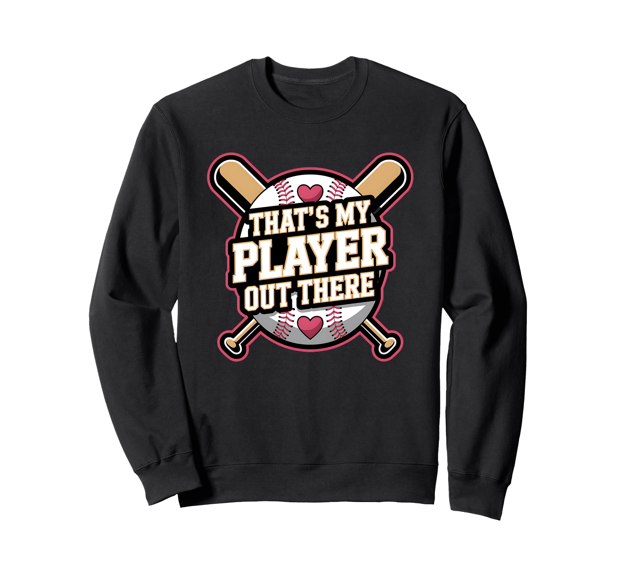 Thats My Player Out There Baseball Sweatshirt - Minimalist Print Unisex - T-Shirt, Sweatshirt, Hoodie