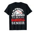 Proud Brother Baseball Senior Class T-Shirt - Novelty Apparel for Adults - T-Shirt, Sweatshirt, Hoodie