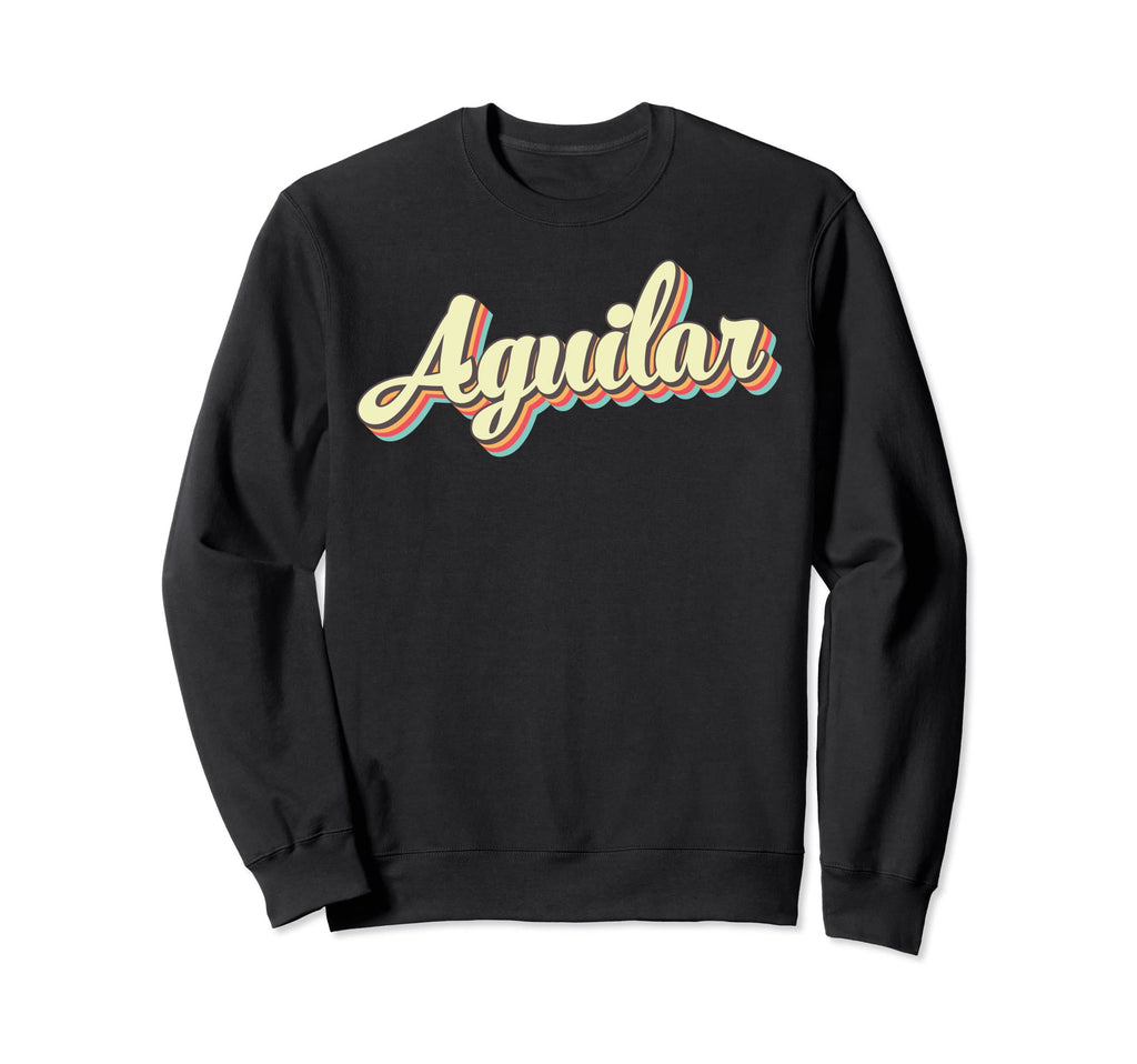 Aguilar Art Baseball Font Sweatshirt - Streetwear Style Men Women - T-Shirt, Sweatshirt, Hoodie