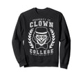 Clown College Graduate Funny Circus Sweatshirt - Custom Art Print Unisex - T-Shirt, Sweatshirt, Hoodie