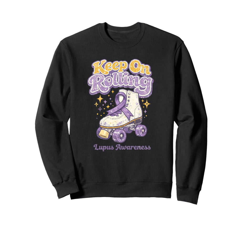 Lupus Awareness Keep Rolling Purple Sweatshirt - Custom Art Print Unisex - T-Shirt, Sweatshirt, Hoodie