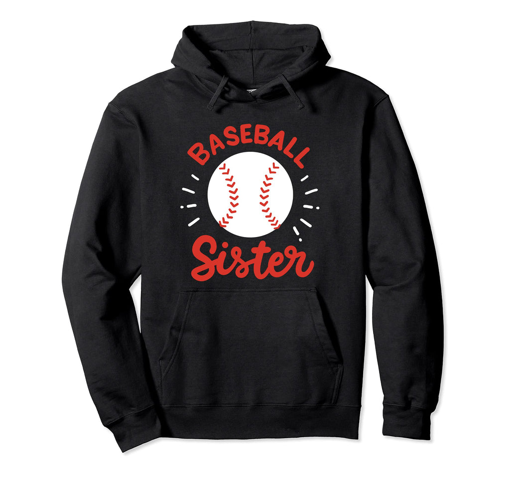 Baseball Sister Hoodie - Novelty Apparel Unisex - T-Shirt, Sweatshirt, Hoodie